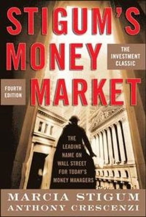 Stigum's money market; Marcia Stigum; 2007