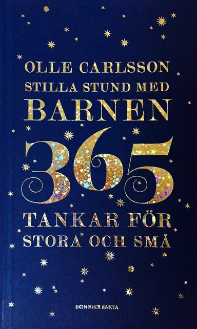 Stilla stund med barnen : 365 tankar för stora och små; Olle Carlsson; 2016