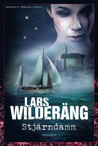 Stjärndamm; Lars Wilderäng; 2016
