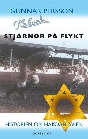 Stjärnor på flykt : Historien om Hakoah Wien
