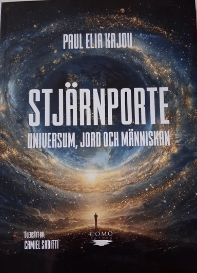 Stjärnporte : universum, jord och människan; Paul Elia Kajou; 2026