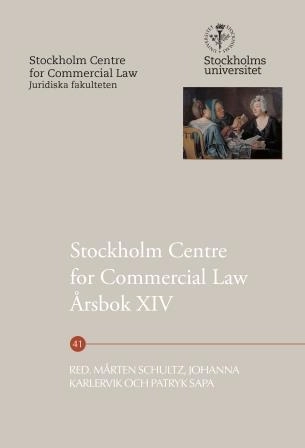 Stockholm Centre for Commercial Law Årsbok XIV; Mårten Schultz, Johanna Karlervik, Patryk Sapa; 2023