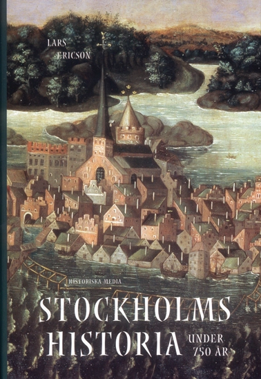 Stockholms historia; Lars Ericsson; 2001