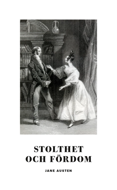 Stolthet och fördom; Jane Austen; 2021