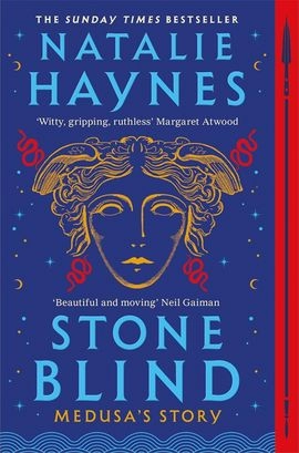Stone Blind; Natalie Haynes; 2023