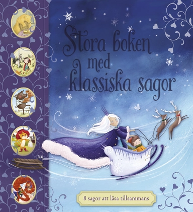 Stora boken med klassiska sagor : 8 sagor att läsa tillsammans; Amanda Askew, Saviour Pirotta; 2018