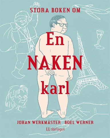 Stora boken om en naken karl; Johan Werkmäster, Örjan Blix; 2014