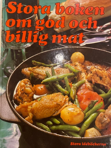 Stora boken om god och billig mat; Lolo Edholm; 1982