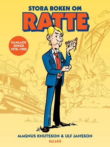 Stora boken om Ratte : Samlade serier 1978-1985