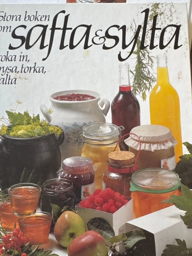 Stora boken om safta & sylta, koka in, frysa, torka, salta; Mariann Erlandsson; 1986