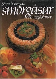 Stora boken om smörgåsar & smörgåstårtor; Nisse Peterson, Ica provkök, Ica-kurirens receptarkiv; 1985