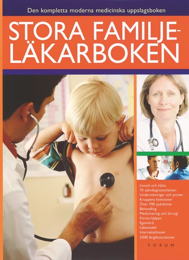 Stora familjeläkarboken : Den kompletta moderna medicinska uppslagsboken