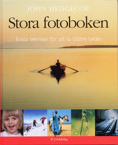 Stora fotoboken; John Hedgecoe; 2006