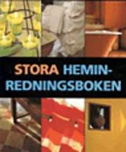 Stora heminredningsboken; Lottie Eriksson, Anoop Parikh; 1999