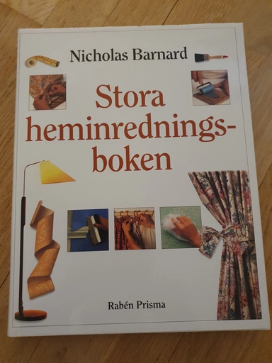 Stora Heminredningsboken; Nicholas Barnard; 1996