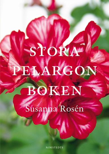 Stora pelargonboken; Susanna Rosén; 2019