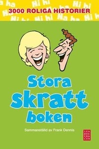 Stora skrattboken; Frank Dennis; 2008