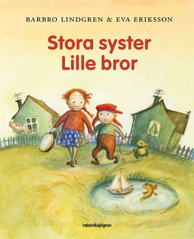 Stora syster Lille bror; Barbro Lindgren; 2013