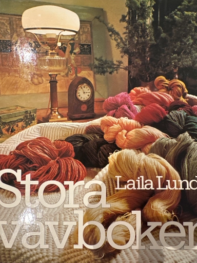 Stora vävboken; Laila Lundell; 1976