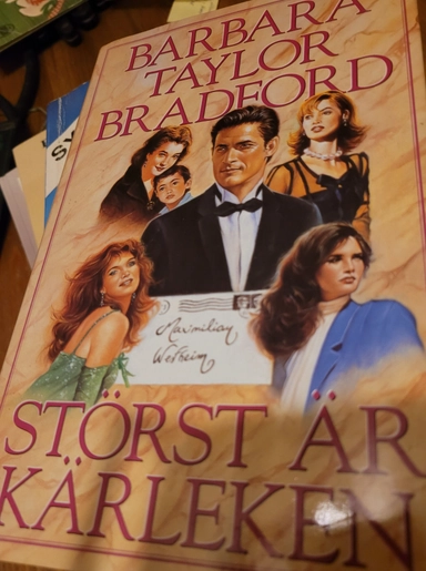 Störst är kärleken; Barbara Taylor Bradford; 1992