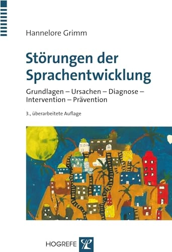 Störungen der Sprachentwicklung; Hannelore Grimm; 2012