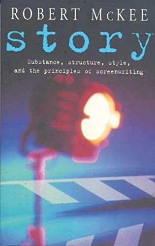 Story : substance, structure, style, and the principles of screenwriting; Robert McKee; 1999