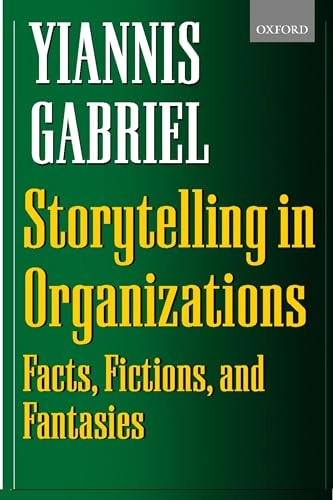 Storytelling in Organizations; Yiannis Gabriel; 2000
