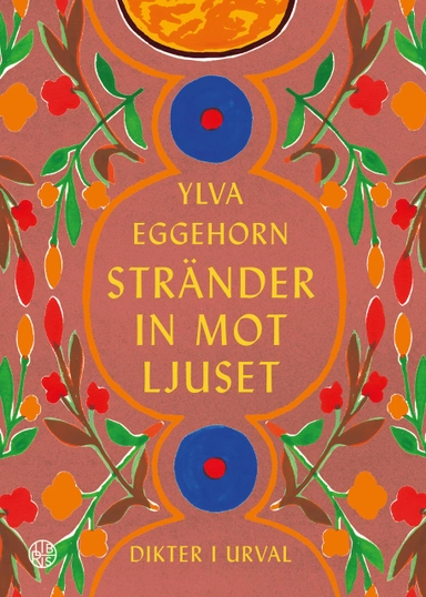 Stränder in mot ljuset; Ylva Eggehorn; 2023