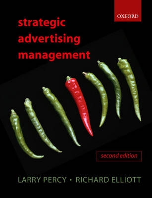Strategic Advertising Management; Larry Percy, Richard Elliott; 2005
