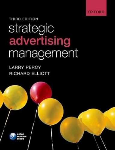 Strategic advertising management; Larry Percy; 2008