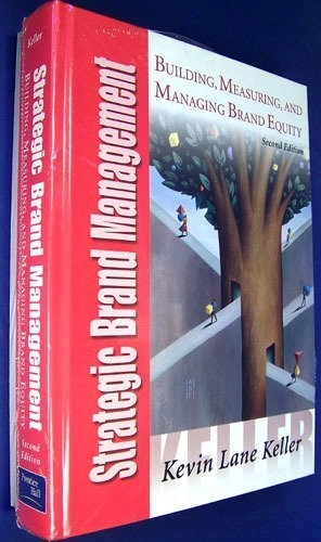 Strategic brand management : building, measuring, and managing brand equity