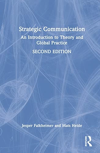Strategic communication : an introduction to theory and global practice
