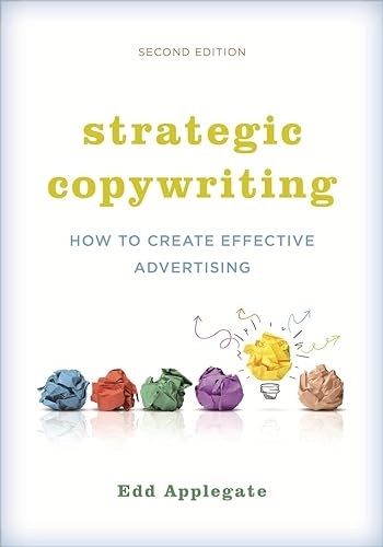 Strategic Copywriting; Edd Applegate; 2015