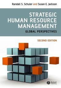 Strategic Human Resource Management; Editor:Randall S. Schuler, Editor:Susan E. Jackson; 2007