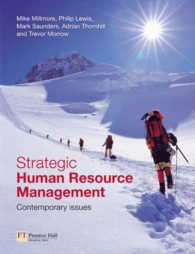 Strategic human resource management : contemporary issues; Mike Millmore; 2007