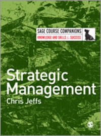 Strategic Management; Chris Jeffs; 2008