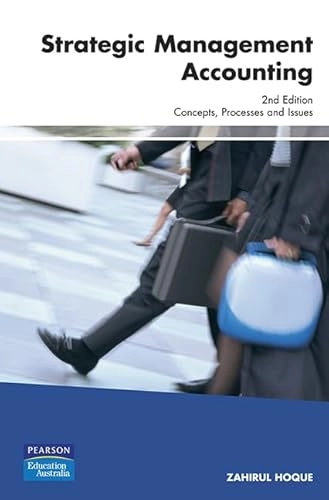 Strategic management accounting : concepts, processes and issues; Zahirul Hoque; 2003