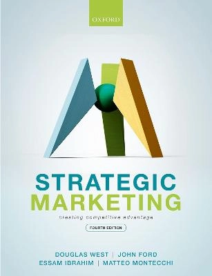 Strategic marketing : creating competitive advantage; Douglas C. West; 2022