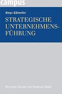 Strategische Unternehmensführung, Volym 1Business book summaryStrategische Unternehmensführung; Aloys Gälweiler