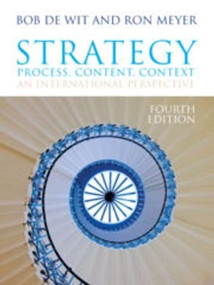 Strategy : process, content, context  ; an international perspective; Bob de Wit; 2010