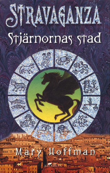 Stravaganza : stjärnornas stad; Mary Hoffman; 2004