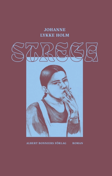 Strega; Johanne Lykke Holm; 2020