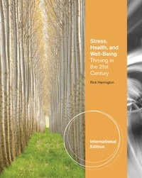 Stress, health & well-being : thriving in the 21st century; Rick Harrington; 2013