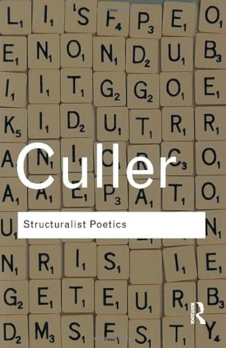 Structuralist poetics : structuralism, linguistics and the study of literature