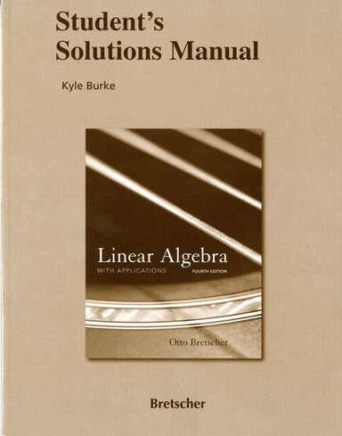 Student Solutions Manual for Linear Algebra with Applications