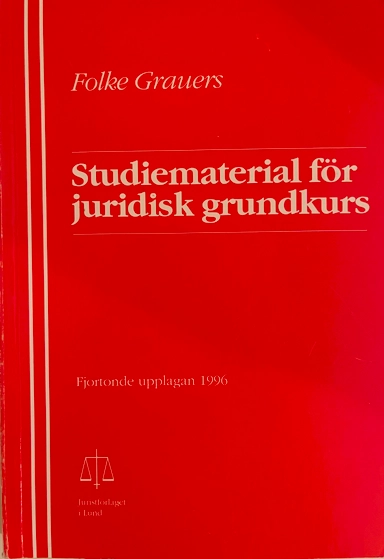 Studiematerial för juridisk grundkurs; Folke Grauers, Claes Martinson; 1996