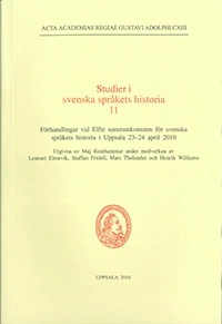Studier i svenska språkets historia 11; Maj Reinhammar; 2010