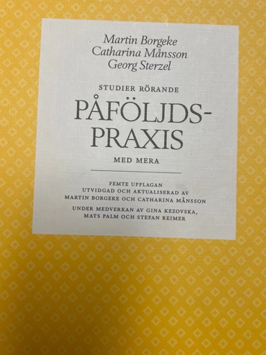 Studier rörande påföljdspraxis m.m