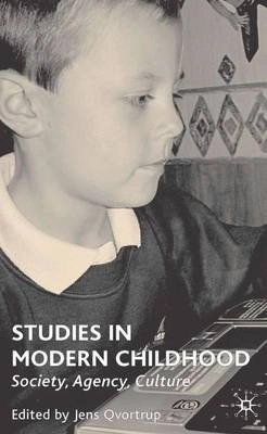 Studies in modern childhood : society, agency, culture