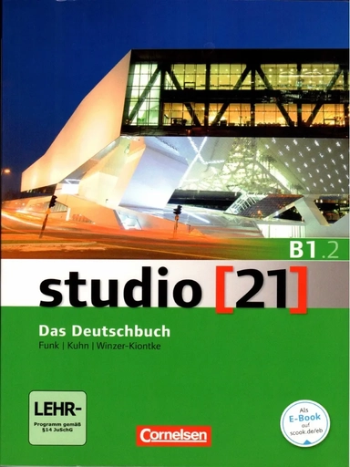 Studio [21]: das Deutschbuch. Deutsch als Fremdsprache : B1.2
